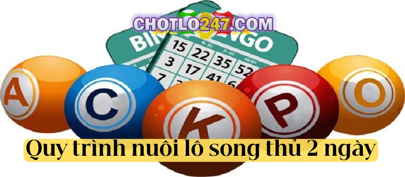 Quy trình từng bước nuôi lô song thủ khung 2 ngày